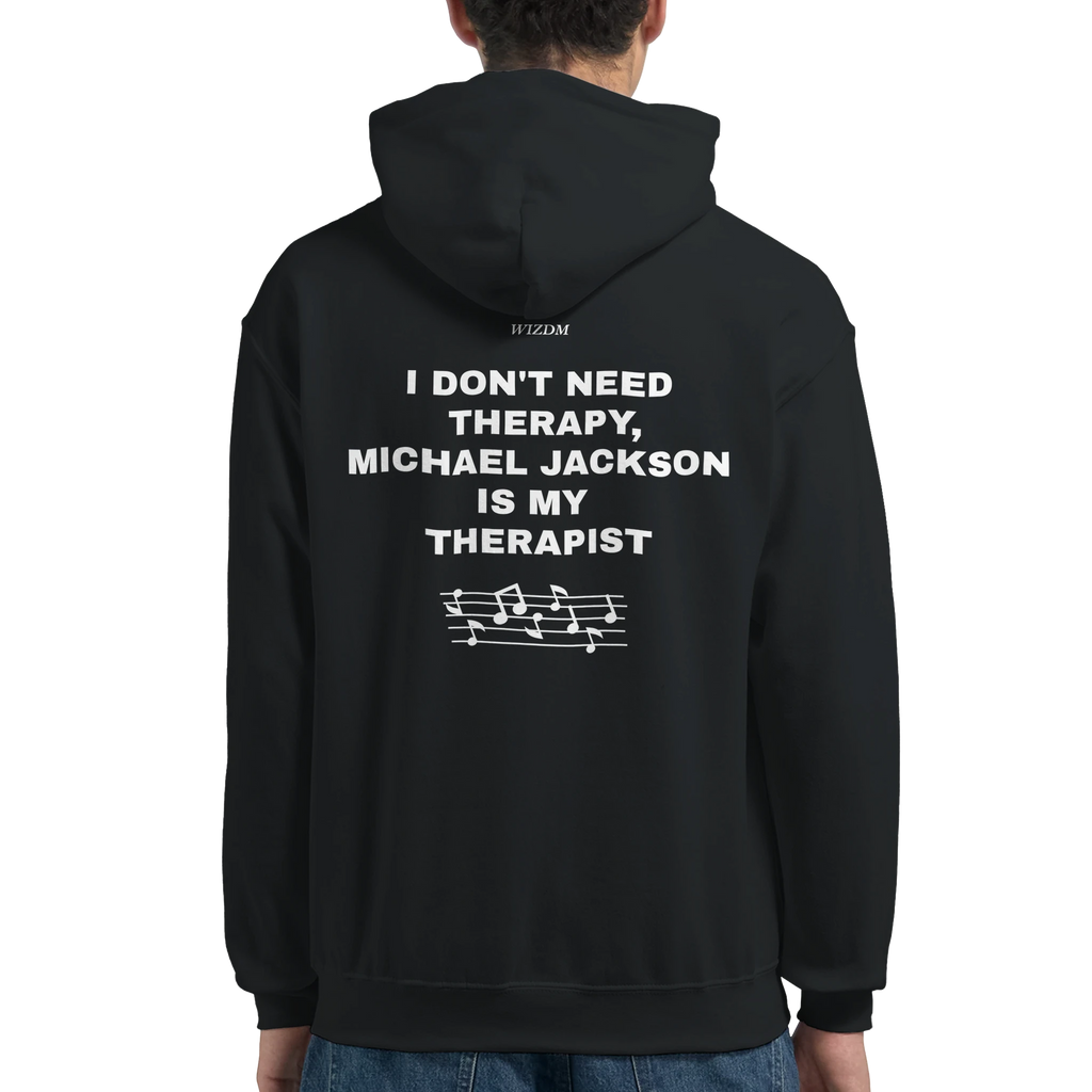 MICHAEL JACKSON IS MY THERAPIST - Unisex Hoodie
