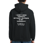MICHAEL JACKSON IS MY THERAPIST - Unisex Hoodie