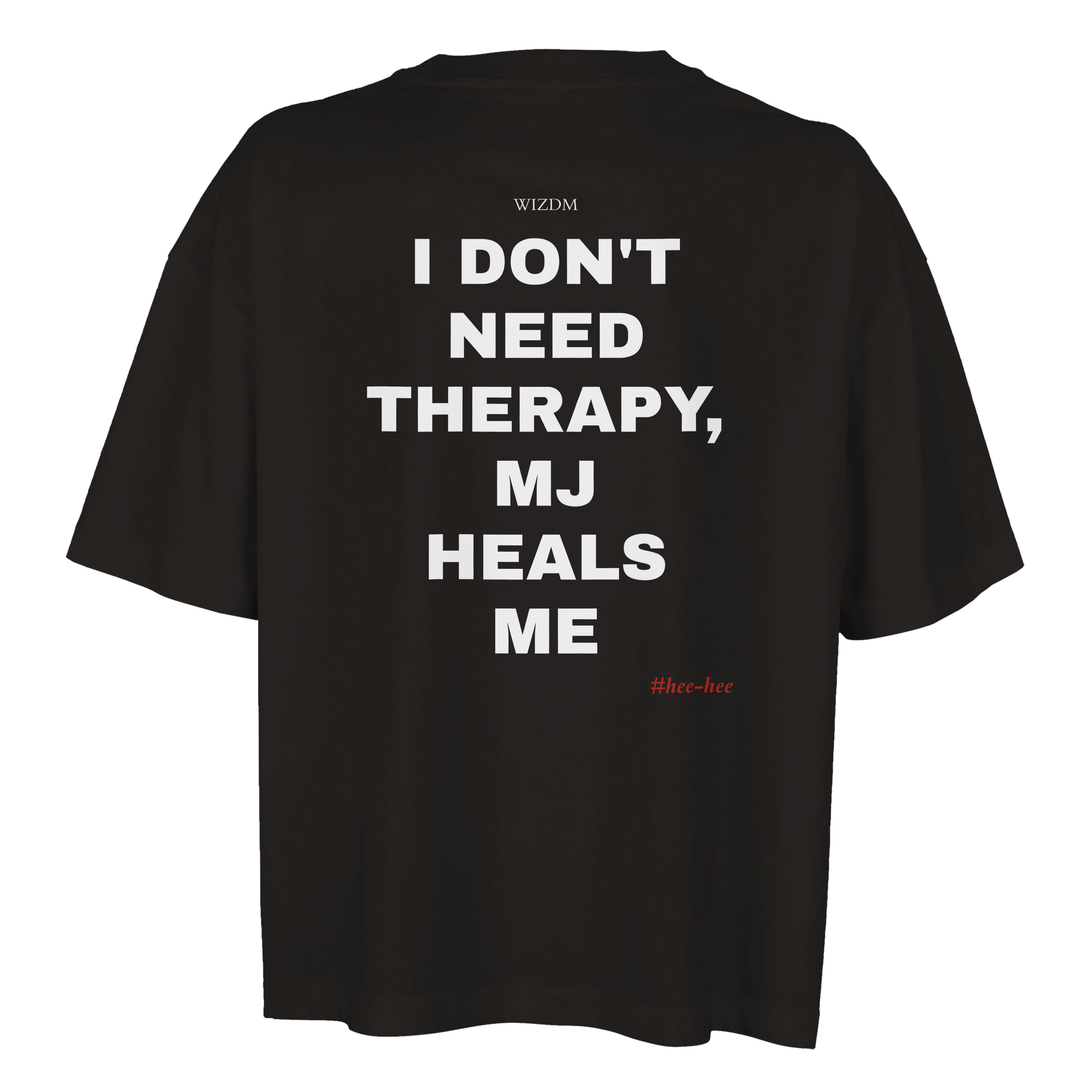 I DON'T NEED THERAPY, MJ HEALS ME