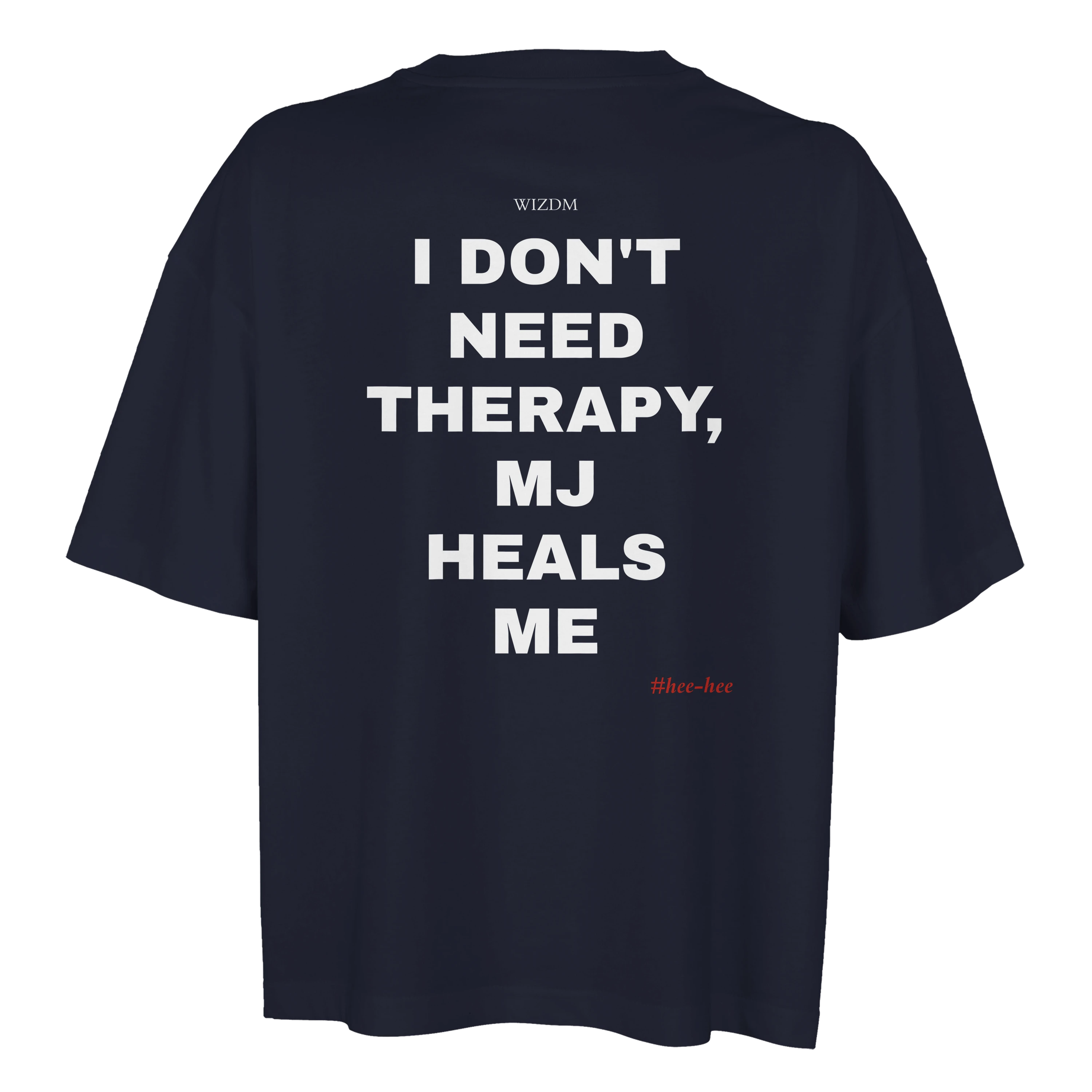 I DON'T NEED THERAPY, MJ HEALS ME